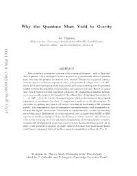 Why the Quantum Must Yield to Gravity