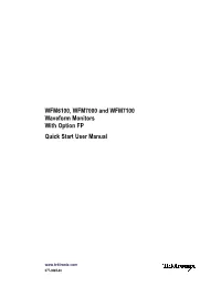 WFM6100, WFM7000 and WFM7100 Waveform Monitors with Option FP ZZZ Quick Start User Manual
