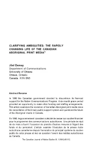 Clarifying Ambiguities: the Rapidly Changing Life of the Canadian Aboriginal Print Media1
