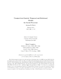 Unsupervised Spatial, Temporal and Relational Models for Social Processes