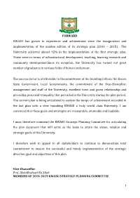 FORWARD KWASU Has Grown in Experience and Achievement Since the Inauguration and Implementation of the Maiden Edition of Its Strategic Plan (2010 – 2015)