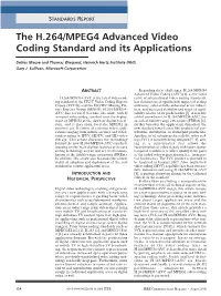 The H.264/MPEG4 Advanced Video Coding Standard and Its Applications