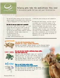 Helping Pets Take the Medications They Need a Discussion Guide for You and Your Veterinarian