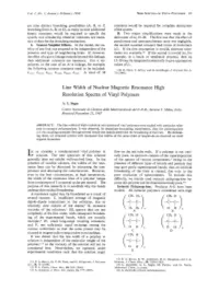 Line Width of Nuclear Magnetic Resonance High Resolution Spectra of Vinyl Polymers