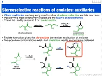 Stereoselective Reactions of Enolates: Auxiliaries