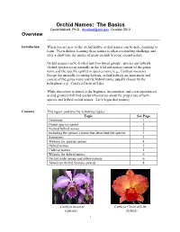 Orchid Names: the Basics David Mellard, Ph.D., Dmellard@Cdc.Gov , October 2013 Overview