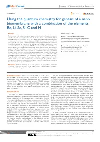 Using the Quantum Chemistry for Genesis of a Nano Biomembrane with a Combination of the Elements Be, Li, Se, Si, C and H