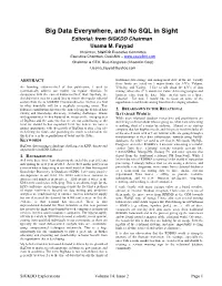 Big Data Everywhere, and No SQL in Sight Editorial: from SIGKDD Chairman Usama M