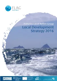 FLAG South West Local Development Strategy Produced to Inform Potential Project Applicants of the Themes and Priorities Contained Therein