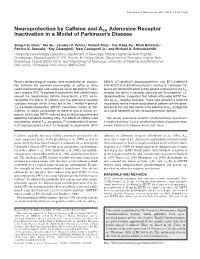 Neuroprotection by Caffeine and A2A Adenosine Receptor Inactivation in a Model of Parkinson’S Disease