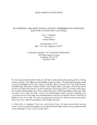 Do Students Care About School Quality? Determinants of Dropout Behavior in Developing Countries