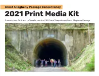 2021 Print Media Kit Promote Your Business to Travelers on the C&O Canal Towpath and Great Allegheny Passage Get Your Business in Front of Trail Tourists!