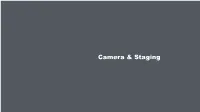 Camera & Staging