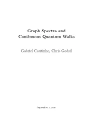 Graph Spectra and Continuous Quantum Walks Gabriel Coutinho