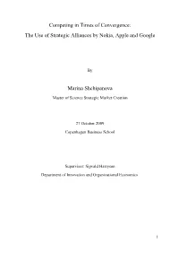 Competing in Times of Convergence: the Use of Strategic Alliances by Nokia, Apple and Google