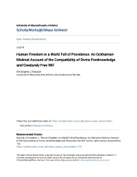 Human Freedom in a World Full of Providence: an Ockhamist-Molinist Account of the Compatibility of Divine Foreknowledge and Creaturely Free Will" (2010)