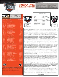 RGV FC 956.225.7028 956.280.6580 GAME NOTES Mediarelations@Rgvfc.Com Mediargvfc@Outlook.Com