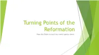 Turning Points of the Reformation How the Bible Turned the World Upside-Down