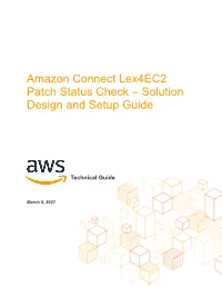 Amazon Connect Lex4ec2 Patch Status Check – Solution Design and Setup Guide
