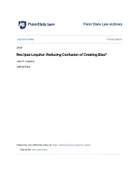 Res Ipsa Loquitur: Reducing Confusion of Creating Bias?