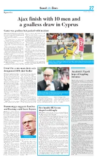 Ajax Finish with 10 Men and a Goalless Draw in Cyprus Game Was Goalless but Packed with Incident