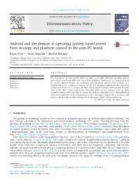 Android and the Demise of Operating System-Based Power: Firm Strategy and Platform Control in the Post-PC World