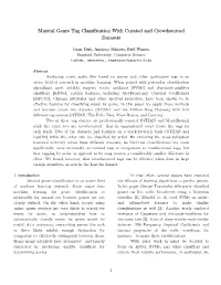 Musical Genre Tag Classification with Curated and Crowdsourced Datasets