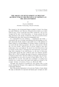 The Origin and Development of Military Architecture in the Province of Parthava in the Arsacid Period