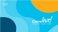 Cisco Live 2018 Cap by Completing the Overall Event Evaluation and 5 Session Evaluations