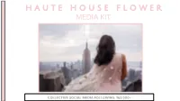 H a U T E H O U S E F L O W E R Media