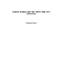 Netbios, Netbeui, NBF, NBT, NBIPX, SMB, CIFS Networking
