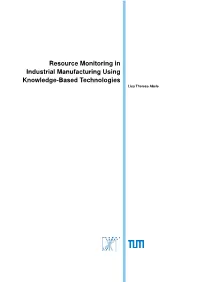 Resource Monitoring in Industrial Manufacturing Using Knowledge-Based Technologies Lisa Theresa Abele