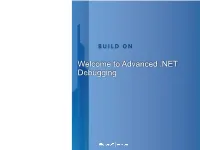 NET Debugging Debugging Tools Module Overview