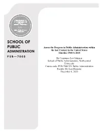 School of Public Administration, Northcentral University Course Code: PUB-7000 V4: Public Administration Faculty: Dr