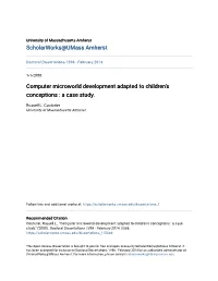 Computer Microworld Development Adapted to Children's Conceptions : a Case Study