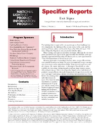 Exit Signs Energy-Efficient, Internally Illuminated Exit Signs and Retrofit Kits