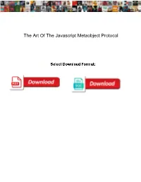 The Art of the Javascript Metaobject Protocol