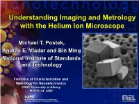 Understanding Imaging and Metrology with the Helium Ion Microscope