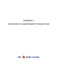 Appendix 7 Investment in Independent Production