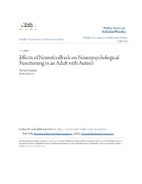 Effects of Neurofeedback on Neuropsychological Functioning in an Adult with Autism Michael J