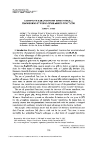 Asymptotic Expansions of Some Integral Transforms by Using Generalized Functions by Ahmed I, Zayed
