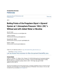 Boiling Points of the Propylene Glycol + Glycerol System at 1 Atmosphere Pressure: 188.6–292 °C Without and with Added Water Or Nicotine