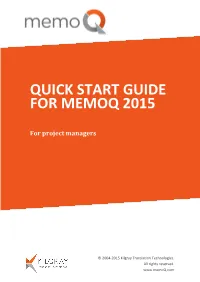 QUICK START GUIDE for MEMOQ 2015 for Project Managers