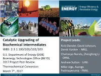 Catalytic Upgrading of Biochemical Intermediates