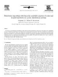 Distributed Algorithms with Theoretic Scalability Analysis of Radial and Looped Load ﬂows for Power Distribution Systems
