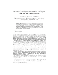 Measuring Conceptual Similarity in Ontologies: How Bad Is a Cheap Measure?