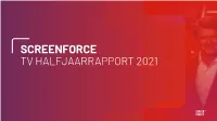 Screenforce Tv Halfjaarrapport 2021