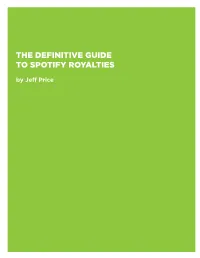THE DEFINITIVE GUIDE to SPOTIFY ROYALTIES by Jeff Price
