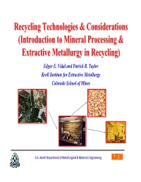 Introduction to Mineral Processing & Extractive Metallurgy in Recycling