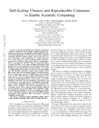 Self-Scaling Clusters and Reproducible Containers to Enable Scientiﬁc Computing